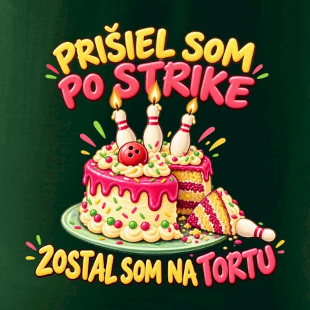 Prišiel som po strike zostal som na tortu