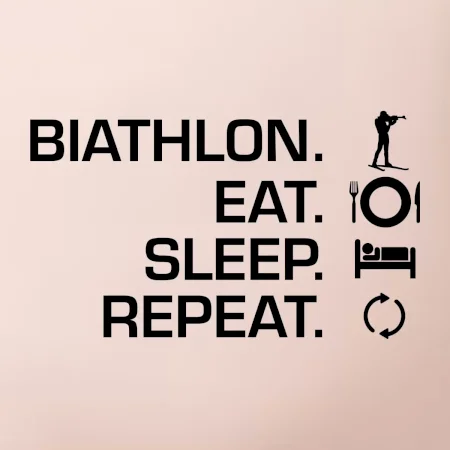 Biathlon Eat Sleep Repeat