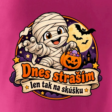 Dnes straším len tak na skúšku