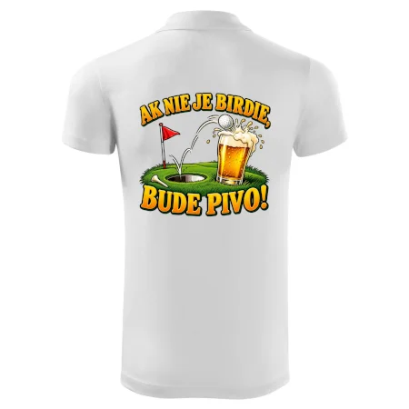 Ak nie je birdie bude pivo