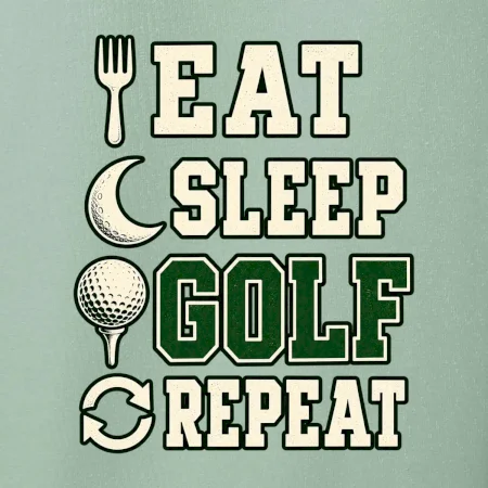 Eat sleep golf repeat typografie