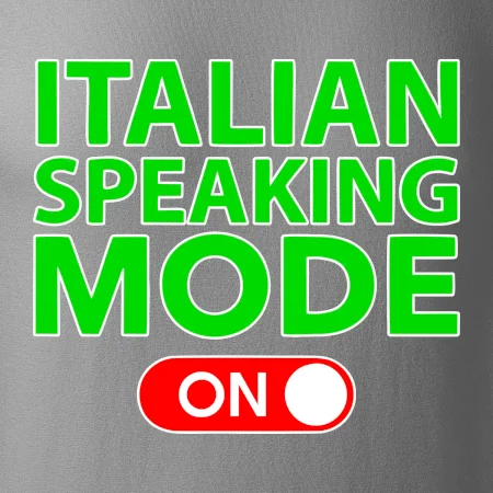 Italian speaking mode - ON