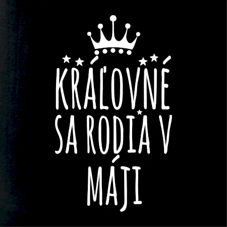 Kráľovné sa rodia v máji