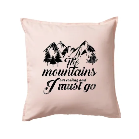 The mountains are calling and i must go