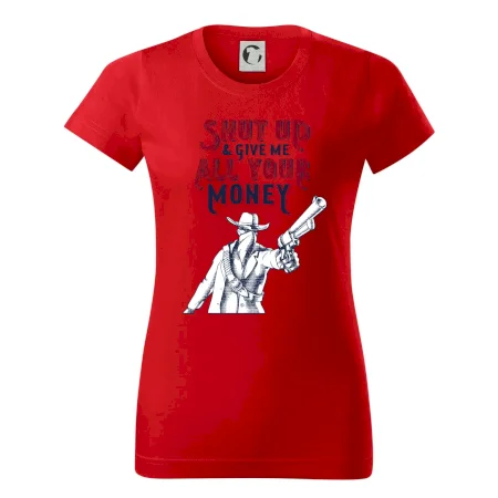 Shut Up and Give Me All Your Money