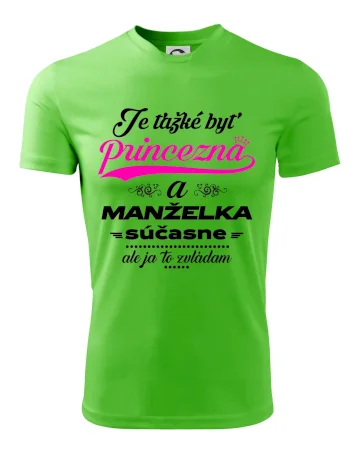 Je ťažké byť princezná manželka