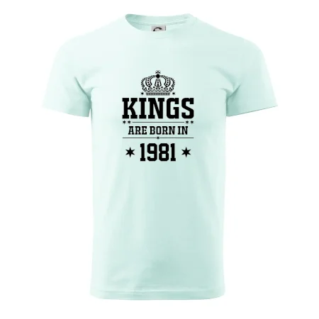 Kings are born in 1981