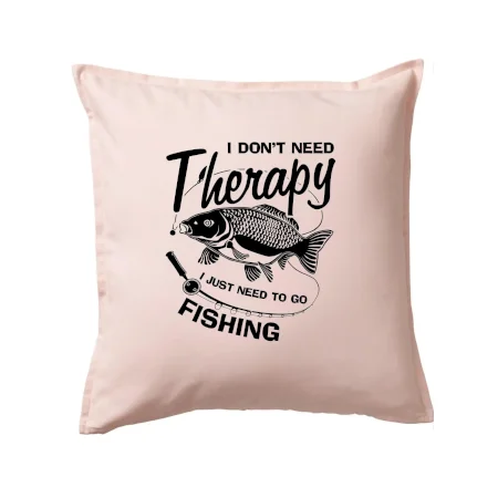 I dont need therapy - fishing