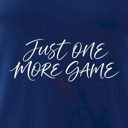 Just One More Game jemná kaligrafie