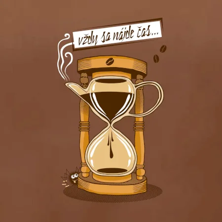 Vždy sa nájde čas na kávu (Pecka design)