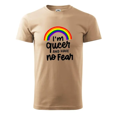 Im queer and have no fear