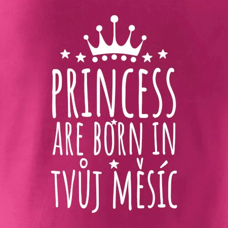 Princesses are born in (Vlastný nápis mesiac narodenia)
