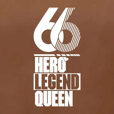 Hero, Legend, Queen 1966