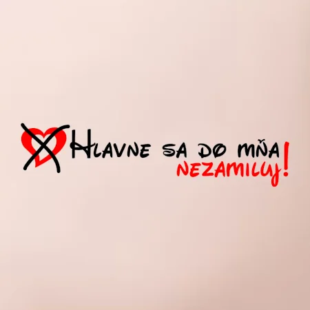 Hlavne sa do mňa nezamiluj - v riadku