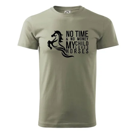 No time no money my child loves horses