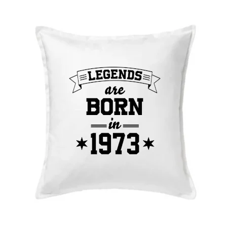 Legends are born in 1973