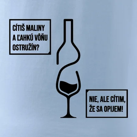 Cítim, že sa opijem!