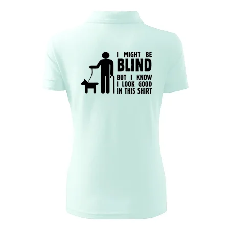 I might be blind