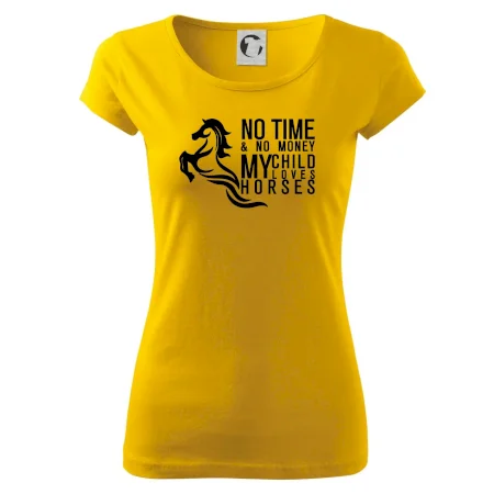 No time no money my child loves horses