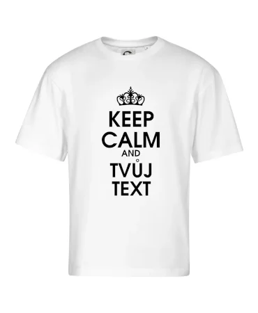 Keep calm - váš text