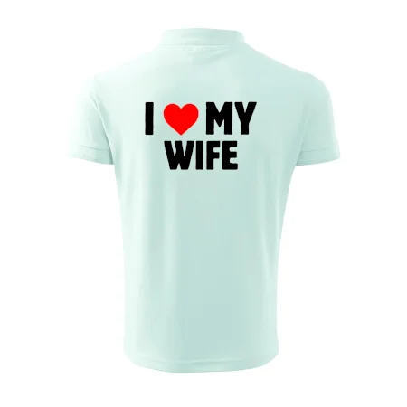 I love my wife