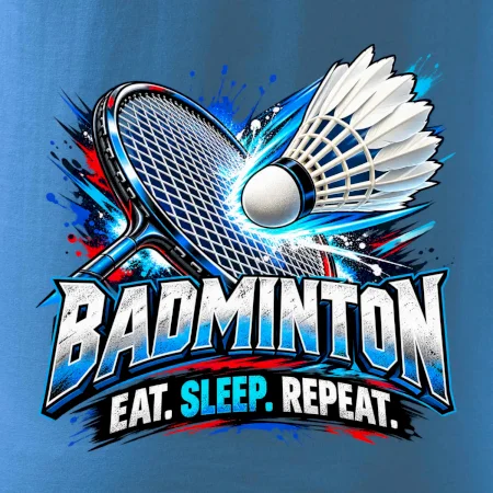 Bedmintonová raketa s košíčkom eat sleep repeat