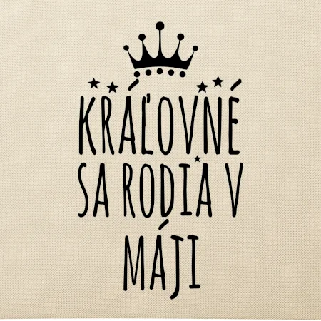 Kráľovné sa rodia v máji