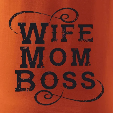 Wife mom boss