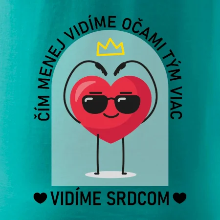 Čím menej vidíme očami tým viac vidíme srdcom