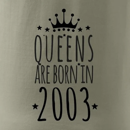 Queens are born in 2003
