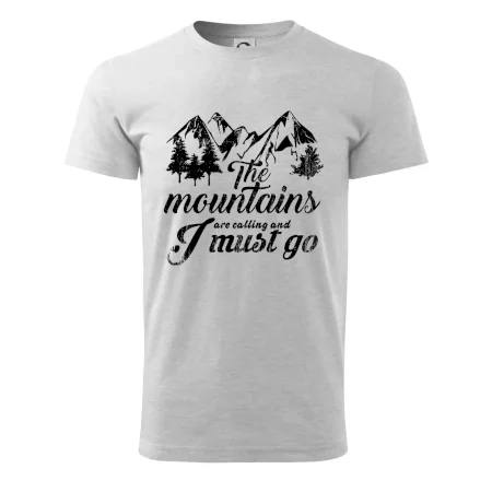 The mountains are calling and i must go
