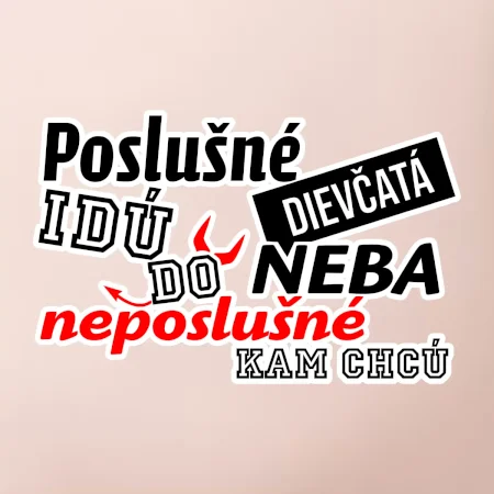 Poslušné dievčata idú do neba