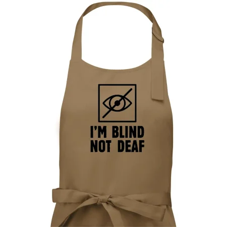 I'm blind not deaf