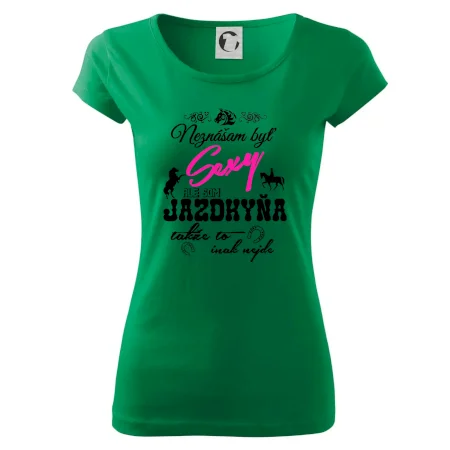 Neznášam byť sexy - Jazdkyňa