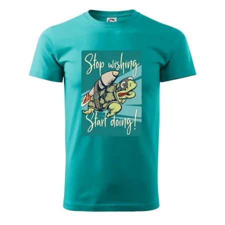 Stop wishing start doing korytnačka