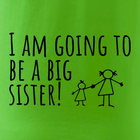 I am going to be a big sister!