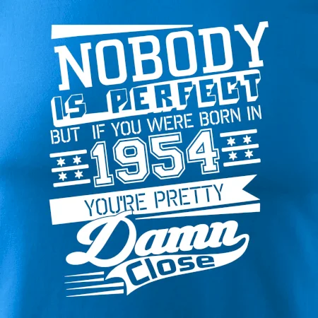 Nobody is perfect - 1954