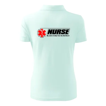 Nurse My Job Is To Save Your Ass Not Kiss It