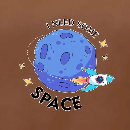 I need some space