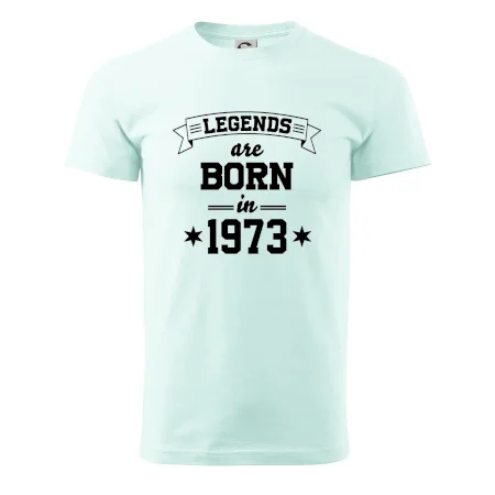 Legends are born in 1973