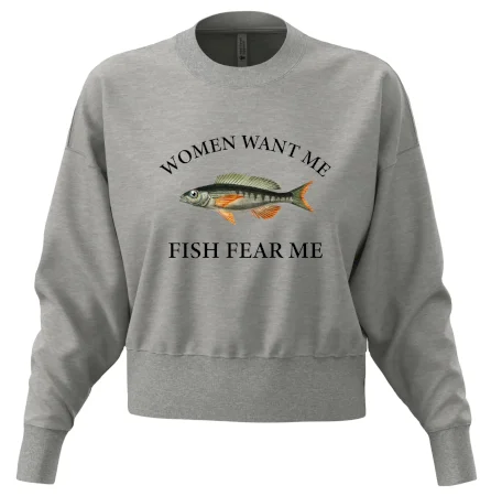 Women want me, fish fear me