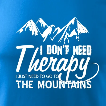 I dont need therapy - Mountains - Nepotrebujem terapiu - Hory