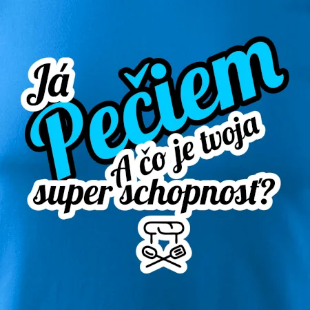 Já pečiem - tvoja super schopnosť - šikmý
