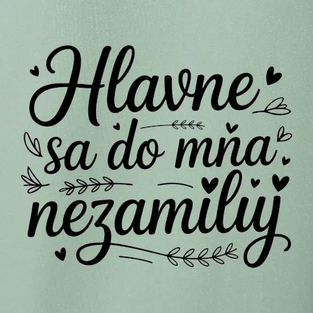 Hlavne sa do mňa nezamiluj - Pod sebou