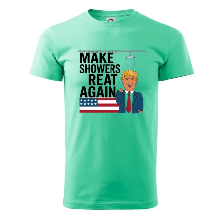 Trump make showers great again