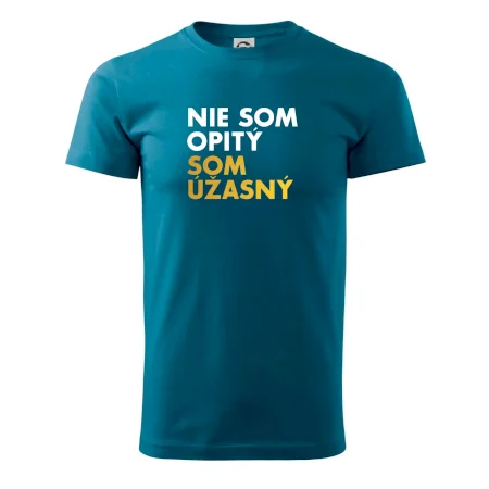 Nie som opitý som úžasný