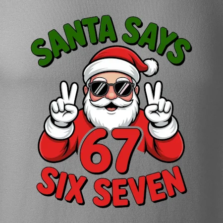 Santa says 67