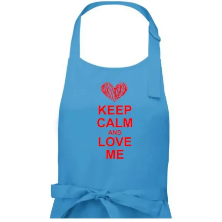 Keep calm and love me