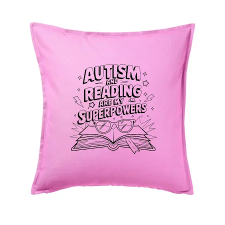Autism and reading are my superpowers