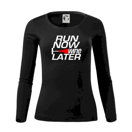 Run now Wine later
